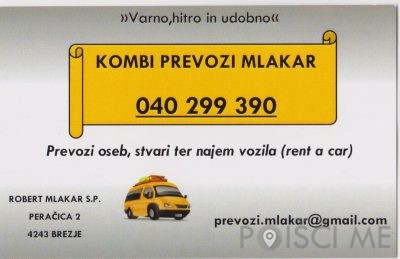 PREVOZI OSEB IN ODDAJA KOMBIJA V NAJEM ROBERT MLAKAR S.P. Brezje